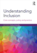 Understanding Inclusion: Core Concepts, Policy and Practice