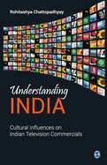Understanding India: Cultural Influences on Indian Television Commercials