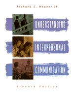 Understanding Interpersonal Communication - Weaver II, Richard L