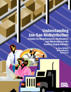 Understanding Jan-San Redistribution: A Guide for Manufacturers, Wholesalers, and Distributors in the Sanitary Supply Industry