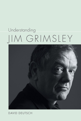 Understanding Jim Grimsley - Deutsch, David