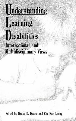 Understanding Learning Disabilities: International and Multidisciplinary Views - International Study Group On Special Educational Needs, and Duane, Drake (Editor)
