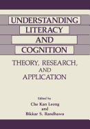 Understanding Literacy and Cognition: Theory, Research, and Application
