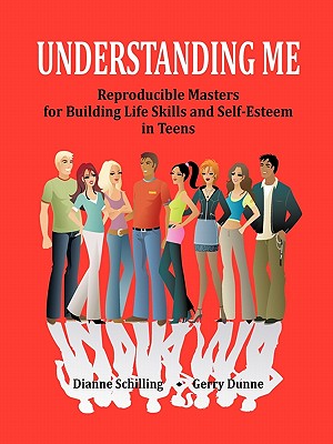 Understanding Me - Schilling, Dianne, and Dunne, Gerry Phd