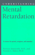 Understanding Mental Retardation - Baker, Pamela C, and Ainsworth, Patricia, M.D