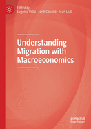 Understanding Migration with Macroeconomics