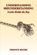 Understanding Misunderstanding: Locke Holds the Key