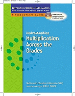 Understanding Multiplication Across the Grades: [A Presenter's Guide]