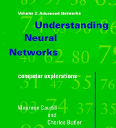 Understanding Neural Networks, Vol. 2 (IBM Version): Advanced Networks