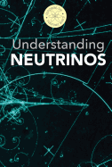 Understanding Neutrinos