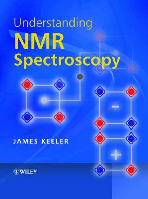 Understanding NMR Spectroscopy - Keeler, James