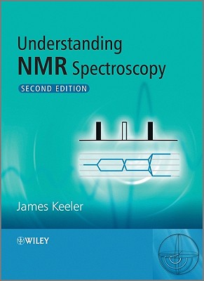 Understanding NMR Spectroscopy - Keeler, James