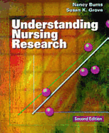 Understanding Nursing Research - Grove, Susan K, PhD, RN, and Burns, Nancy, PhD, RN, Faan