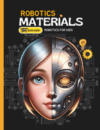Understanding of Robotic Materials: book about robotics for kids