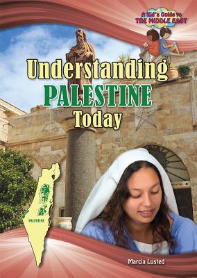 Understanding Palestine Today - Lusted, Marcia Amidon