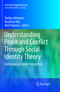Understanding Peace and Conflict Through Social Identity Theory: Contemporary Global Perspectives