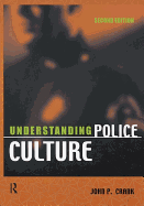 Understanding Police Culture