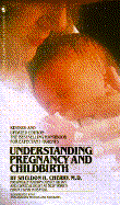 Understanding Pregnancy and Childbirth - Cherry, Sheldon H