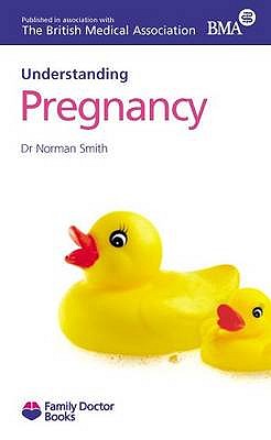 Understanding Pregnancy - Smith, Norman