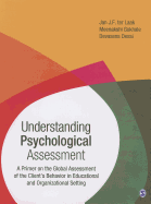 Understanding Psychological Assessment: A Primer on the Global Assessment of the Clients Behavior in Educational and Organizational Setting
