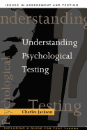 Understanding Psychological Testing