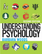 Understanding Psychology - Woods, Barbara