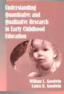 Understanding Qualitative and Quantitative Research in Early Childhood Education