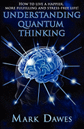 Understanding Quantum Thinking