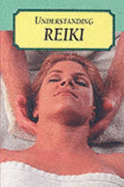 Understanding Reiki - Bullock, Raymond R.