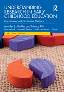 Understanding Research in Early Childhood Education: Quantitative and Qualitative Methods