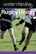 Understanding Rugby Union