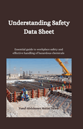 Understanding Safety data sheet: Essential guide to workplace safety and effective handling hazardous chemicals