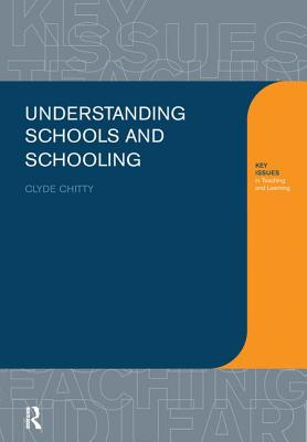 Understanding Schools and Schooling - Chitty, Clyde