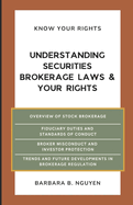 Understanding Securities Brokerage Law & Your Rights