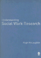 Understanding Social Work Research