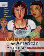 Understanding the American Promise, Volume II: From 1865: A History