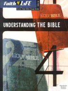 Understanding the Bible - Trujillo, Kelli B (Editor), and Lauffer, Lisa Baba (Contributions by), and Parolini, Stephen (Contributions by)