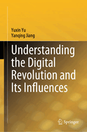 Understanding the Digital Revolution and Its Influences