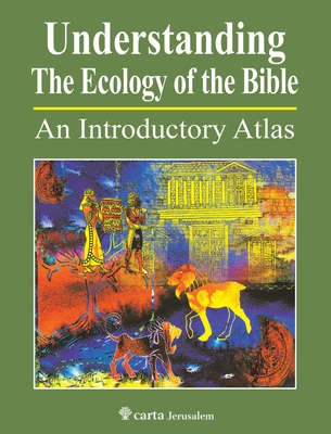 Understanding The Ecology Of The Bible - Wright, Paul H
