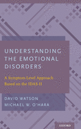 Understanding the Emotional Disorders: A Symptom-Level Approach Based on the IDAS-II