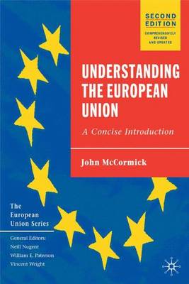 Understanding the European Union, Second Edition: A Concise Introduction - McCormick, John