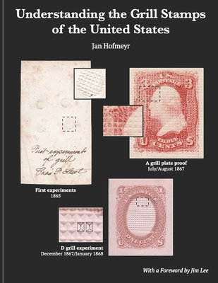 Understanding the Grill Stamps of the United States - Hofmeyr, Jan