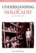 Understanding the Holocaust: An Introduction