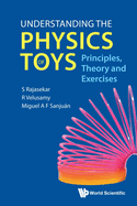 Understanding The Physics Of Toys: Principles, Theory And Exercises