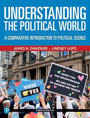 Understanding the Political World: A Comparative Introduction to Political Science - Danziger, James, and Lupo, Lindsey