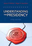Understanding the Presidency- (Value Pack W/Mysearchlab)