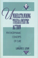 Understanding Therapeutic - Lifson, Lawrence E (Editor)