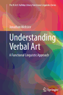 Understanding Verbal Art: A Functional Linguistic Approach