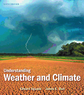 Understanding Weather and Climate Plus NEW MyMeteorologyLab -- Access Card Package