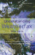Understanding Weatherfax: A Guide to Forecasting the Weather from Radio and Internet Fax Charts